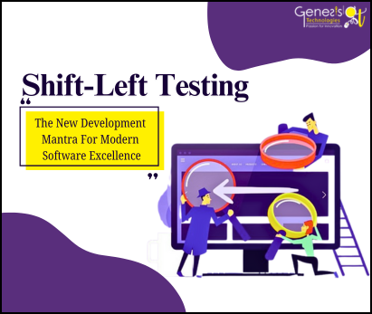Shift-Left Testing: The New Development Mantra for Modern Software Excellence